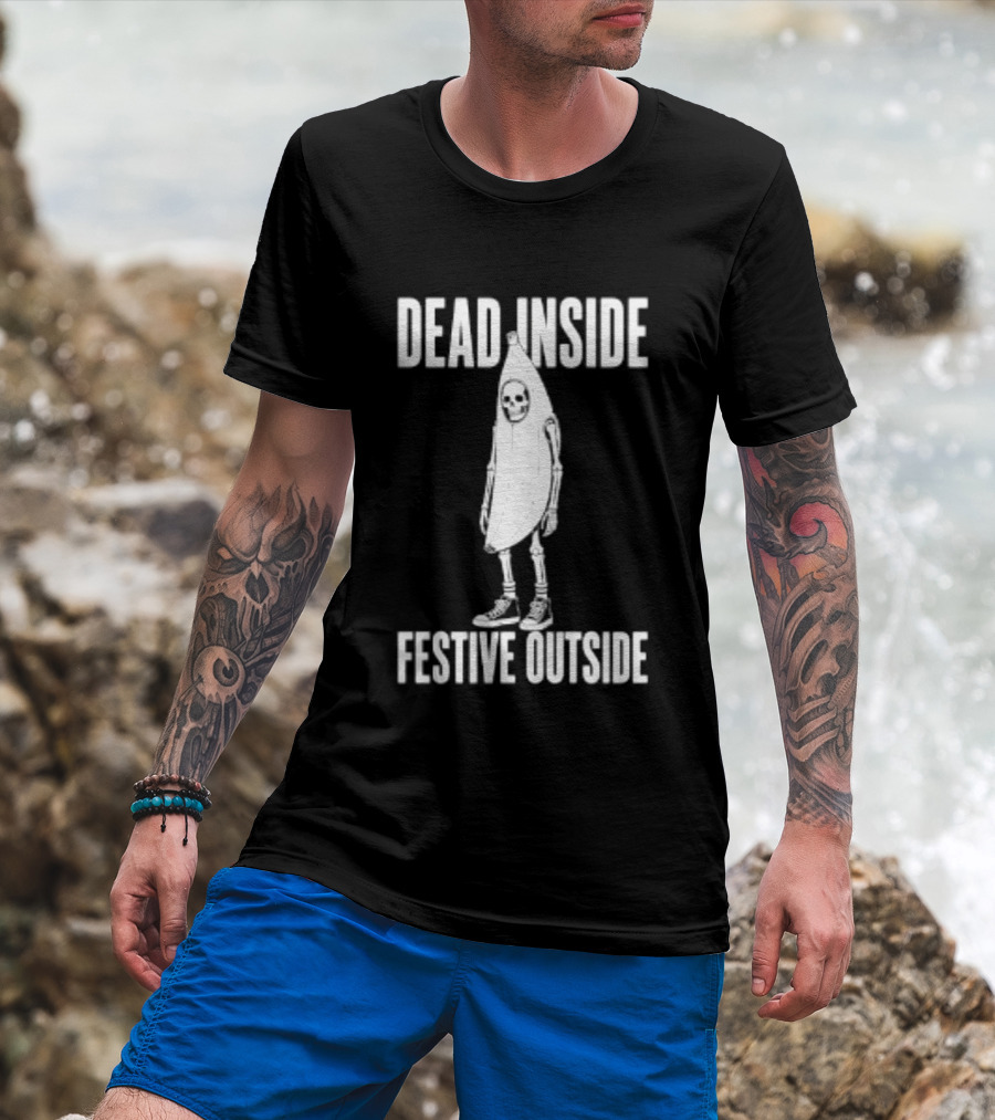 Dead Inside Festive Outside Skeleton Banana Halloween Humor T-Shirt