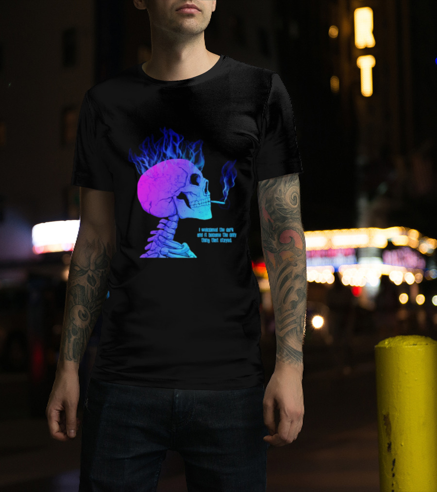 I Welcomed The Dark And It Became The Only Thing That Stayed Skull Smoking Blue Fire Hair T-Shirt