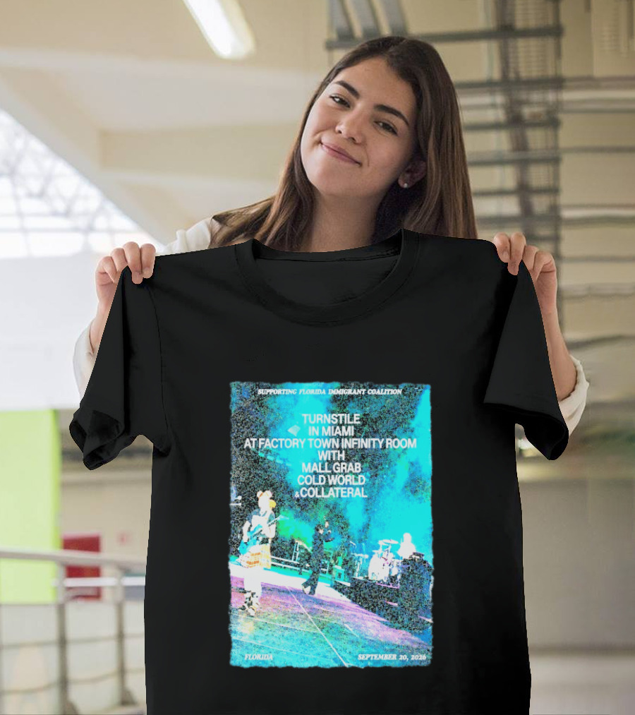 Supporting Florida Immigrant Coalition Turnstile In Miami Factory Town Infinity Room With Mall Grab Cold World Collateral September 20 2026 T-Shirt