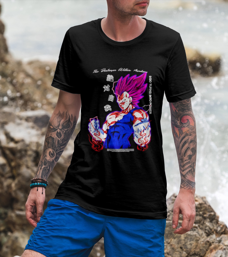 The Destroyer Within Vegeta Awakens Ego Turns Into Power T-Shirt