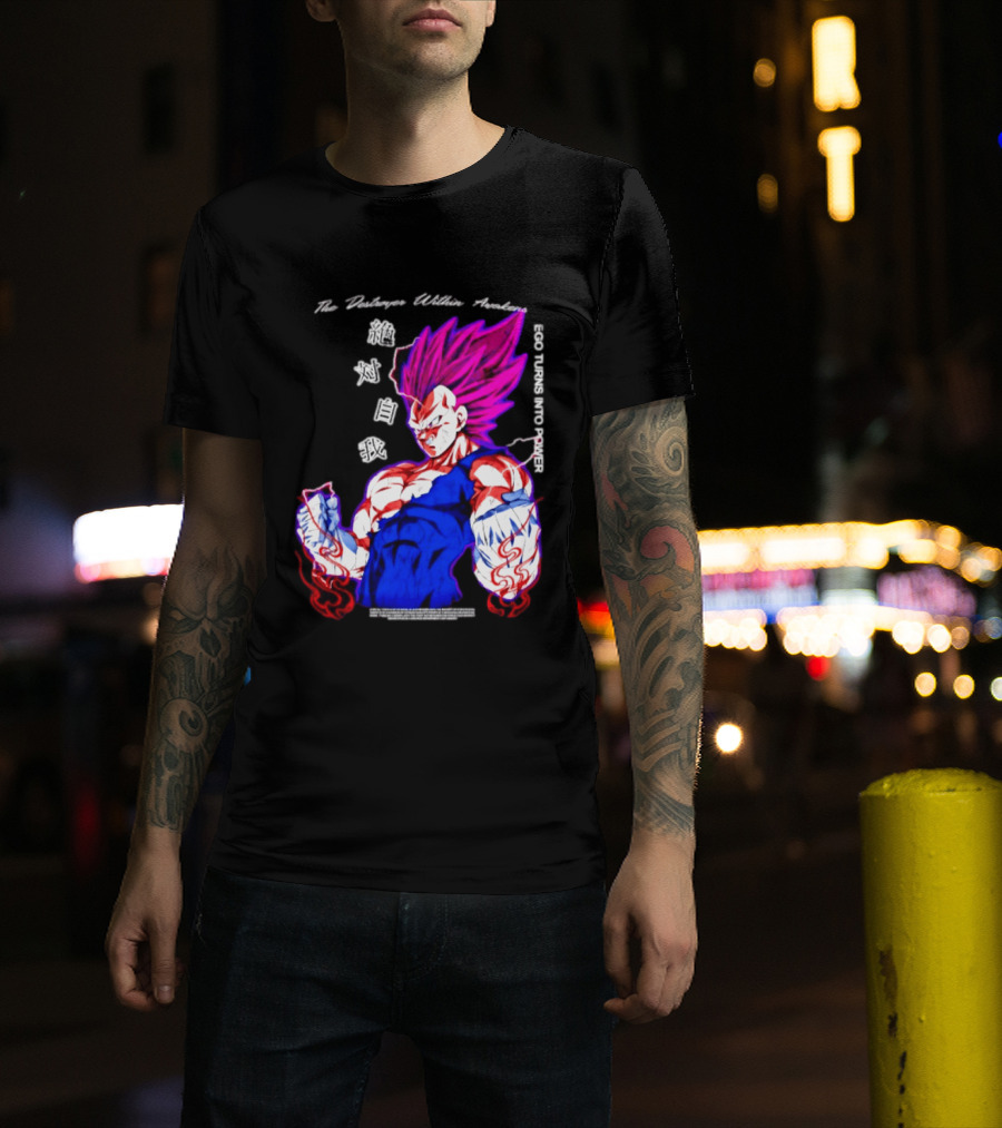 The Destroyer Within Vegeta Awakens Ego Turns Into Power T-Shirt