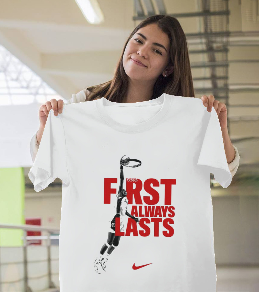 First Always Lasts Basketball Dunk Player Nike Sports T-Shirt