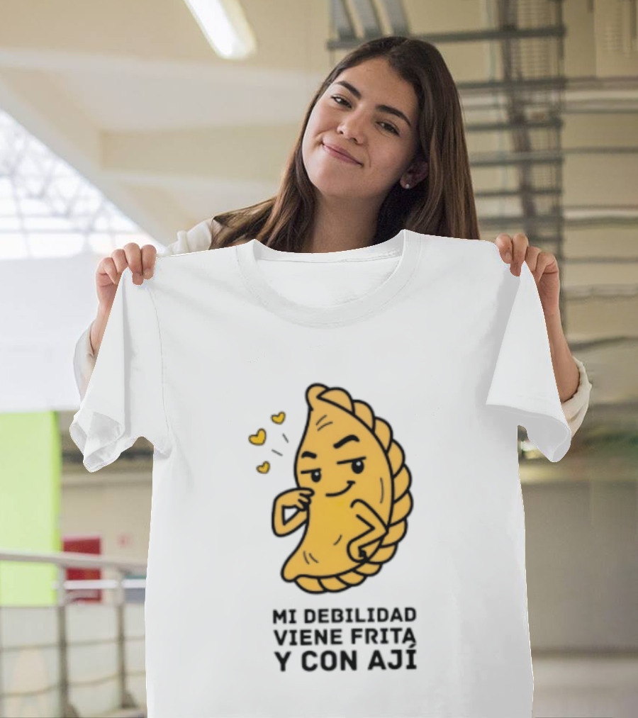 Mi Debilidad Viene Frita Y Con Ají Empanada Humorístico T-Shirt