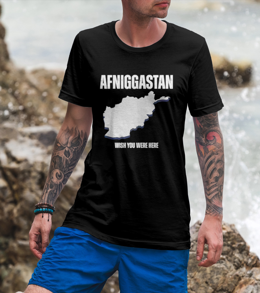 Afniggastan Wish You Were Here Afghanistan T-Shirt