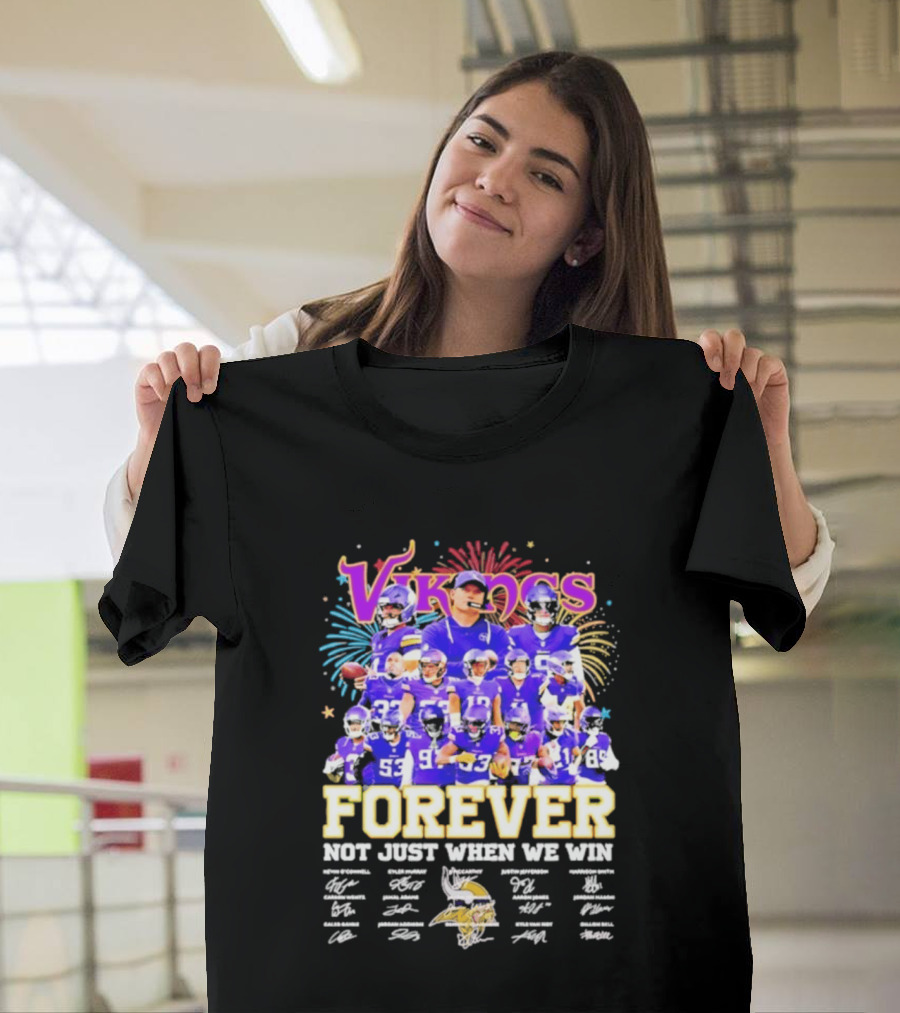 Minnesota Vikings Forever Not Just When We Win Team Signatures Collage T-Shirt