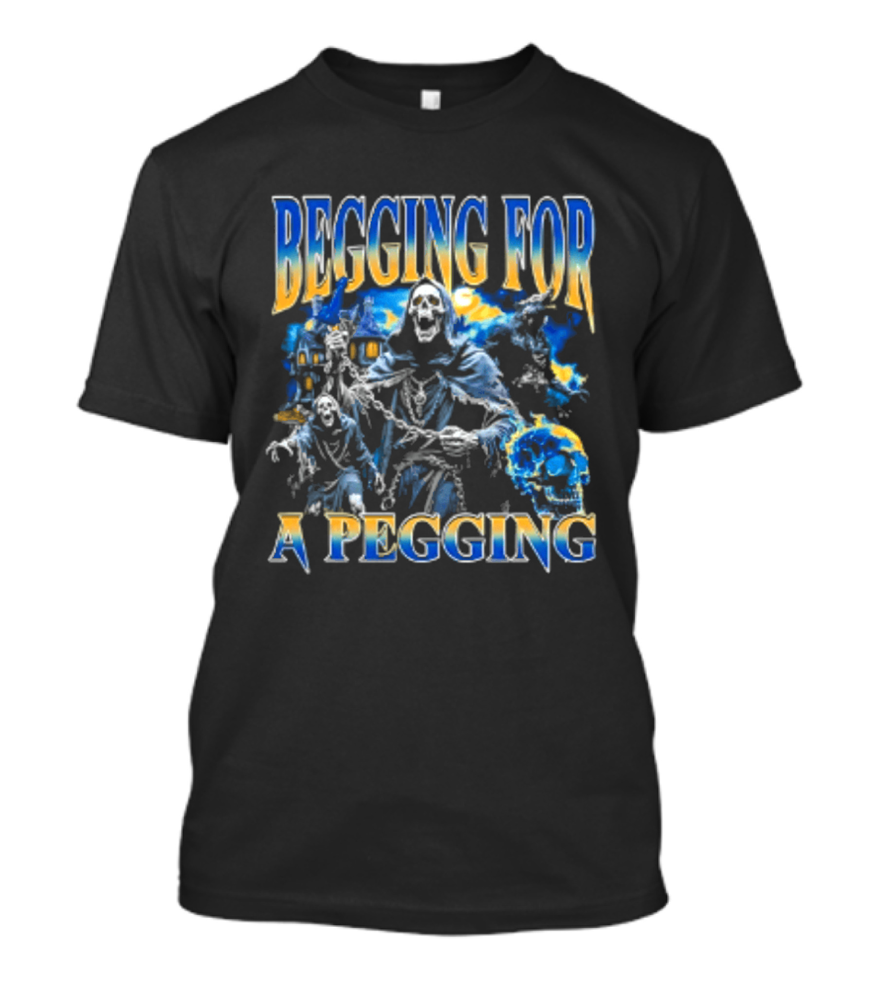 Grim Reaper Werewolf Begging For A Pegging T-Shirt