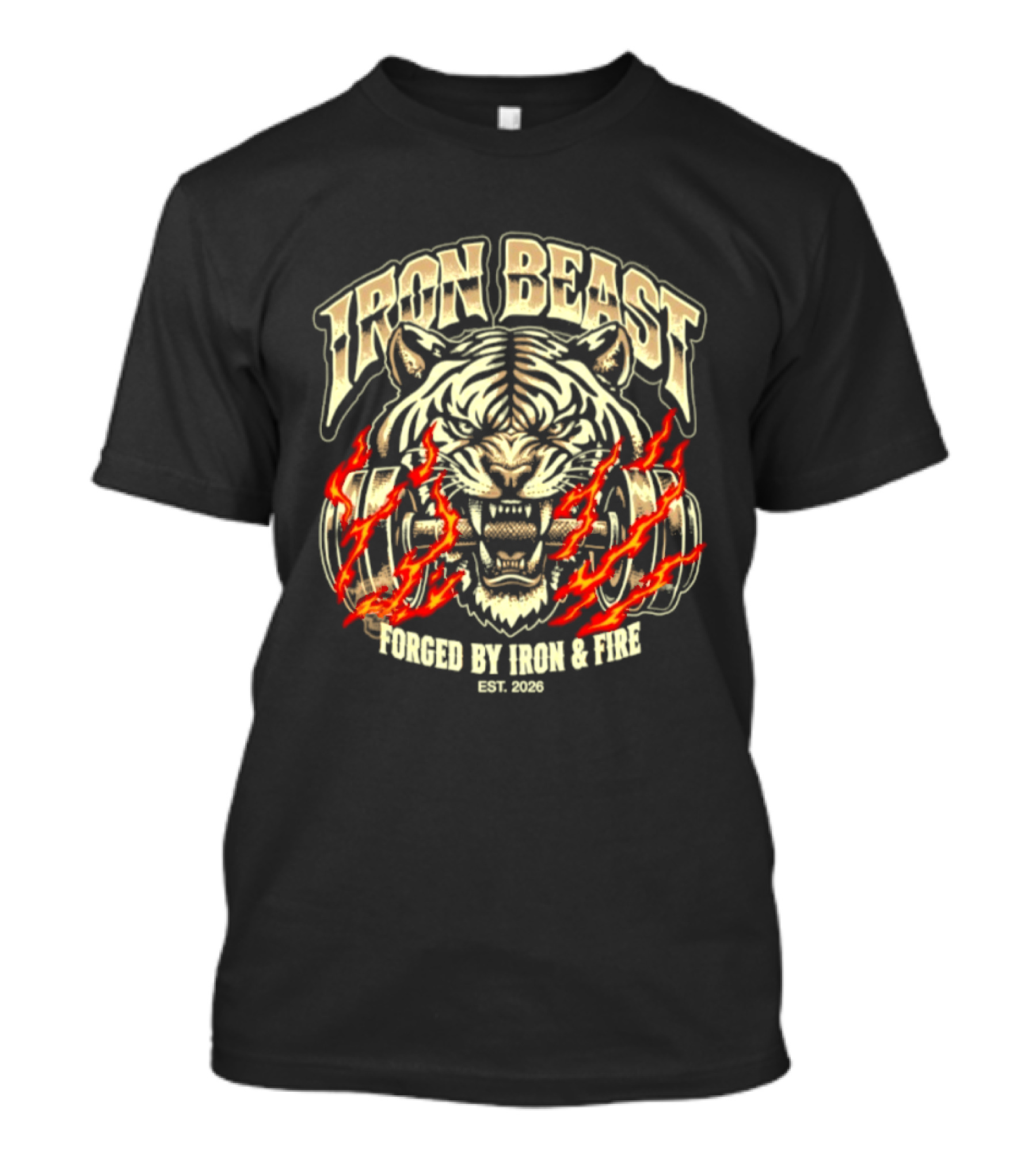 Iron Beast Tiger Forged By Iron And Fire Est 2026 T-Shirt