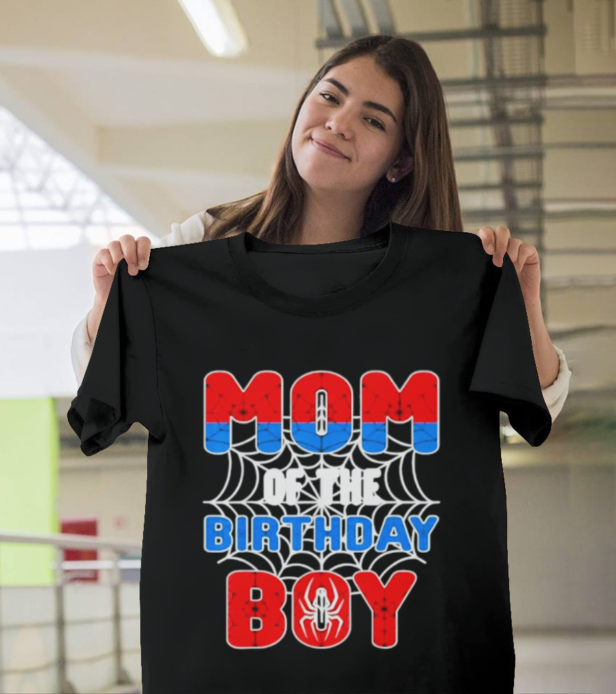 Spider Man Mom Of The Birthday Boy T-Shirt