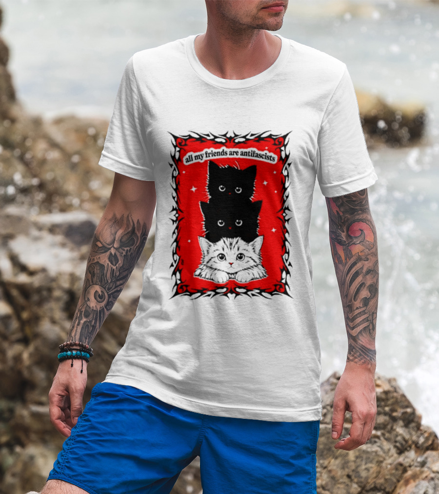 All My Friends Are Antifascist Kittens Cat T-Shirt