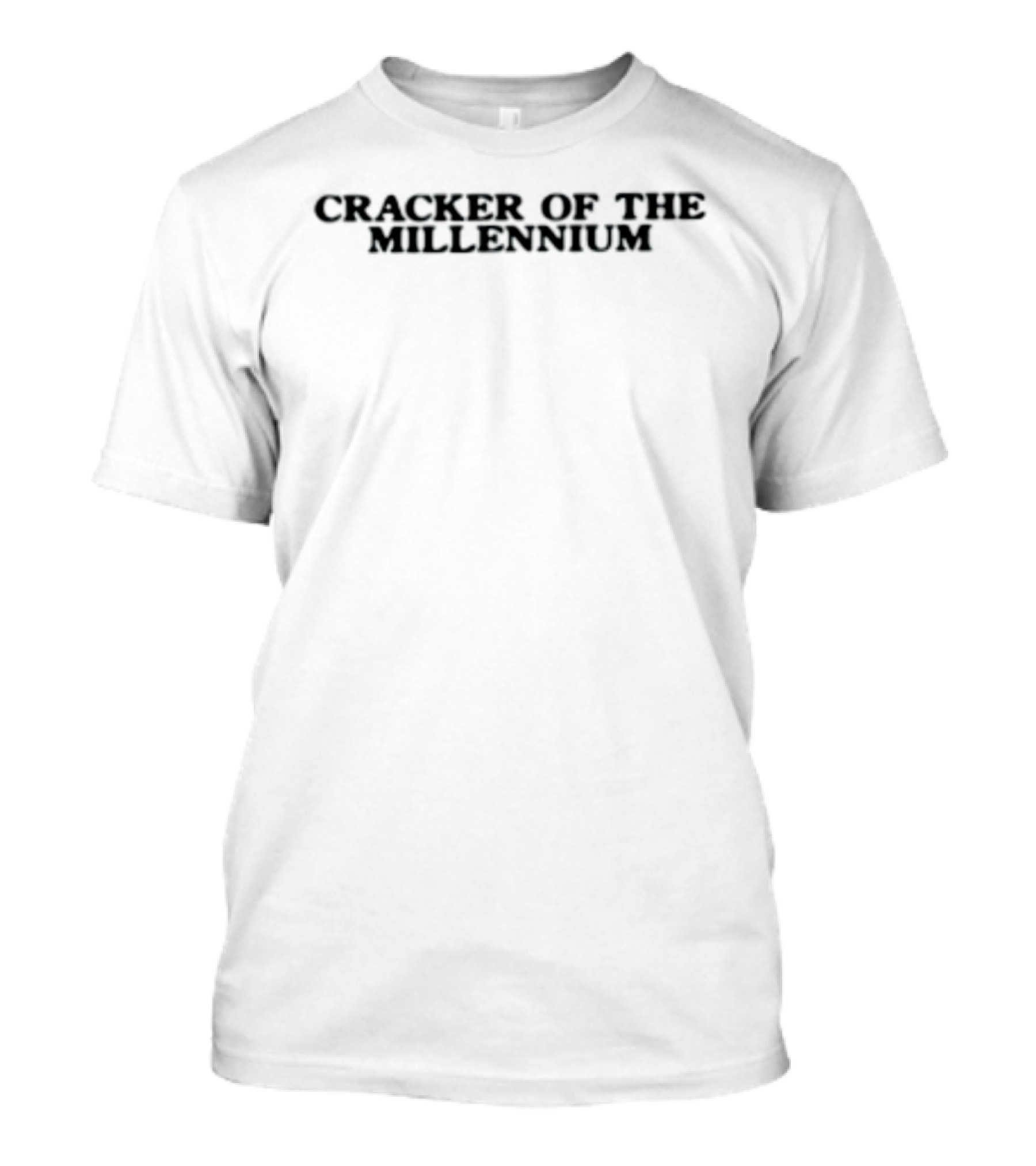 Cracker Of The Millennium Millennium T-Shirt