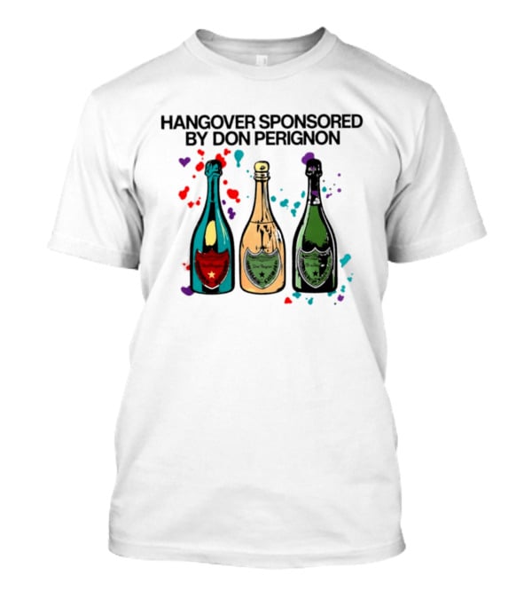 Hangover Sponsored By Dom Perignon Bottle Trio With Colorful Hearts T-Shirt