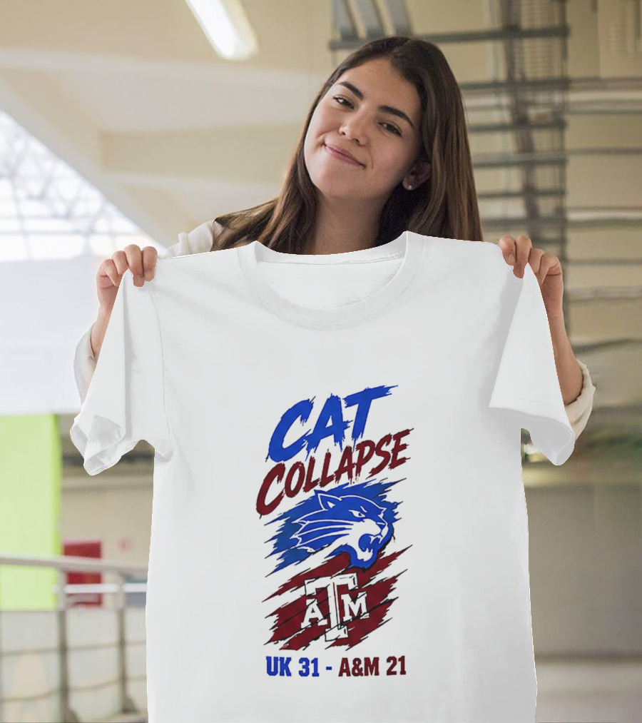 NCAA 2026 Cat Collapse UK 31 A&M 21 Kentucky Wildcats Vs Texas A&M Aggies T-Shirt