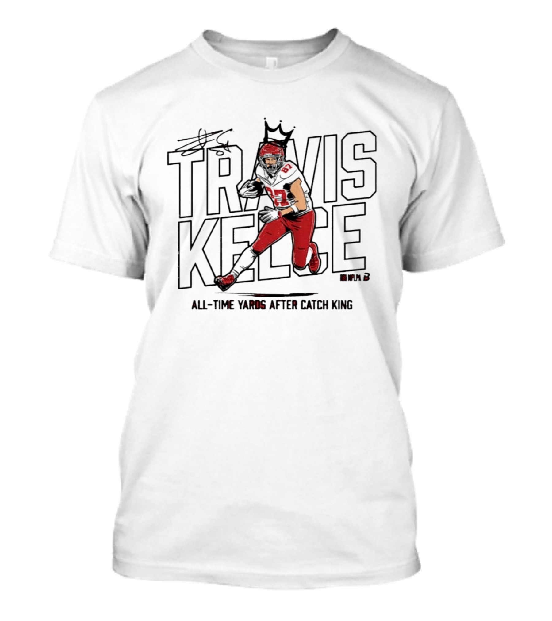 Travis Kelce All Time Yards After Catch King Iconic Crowned Football Star T-Shirt