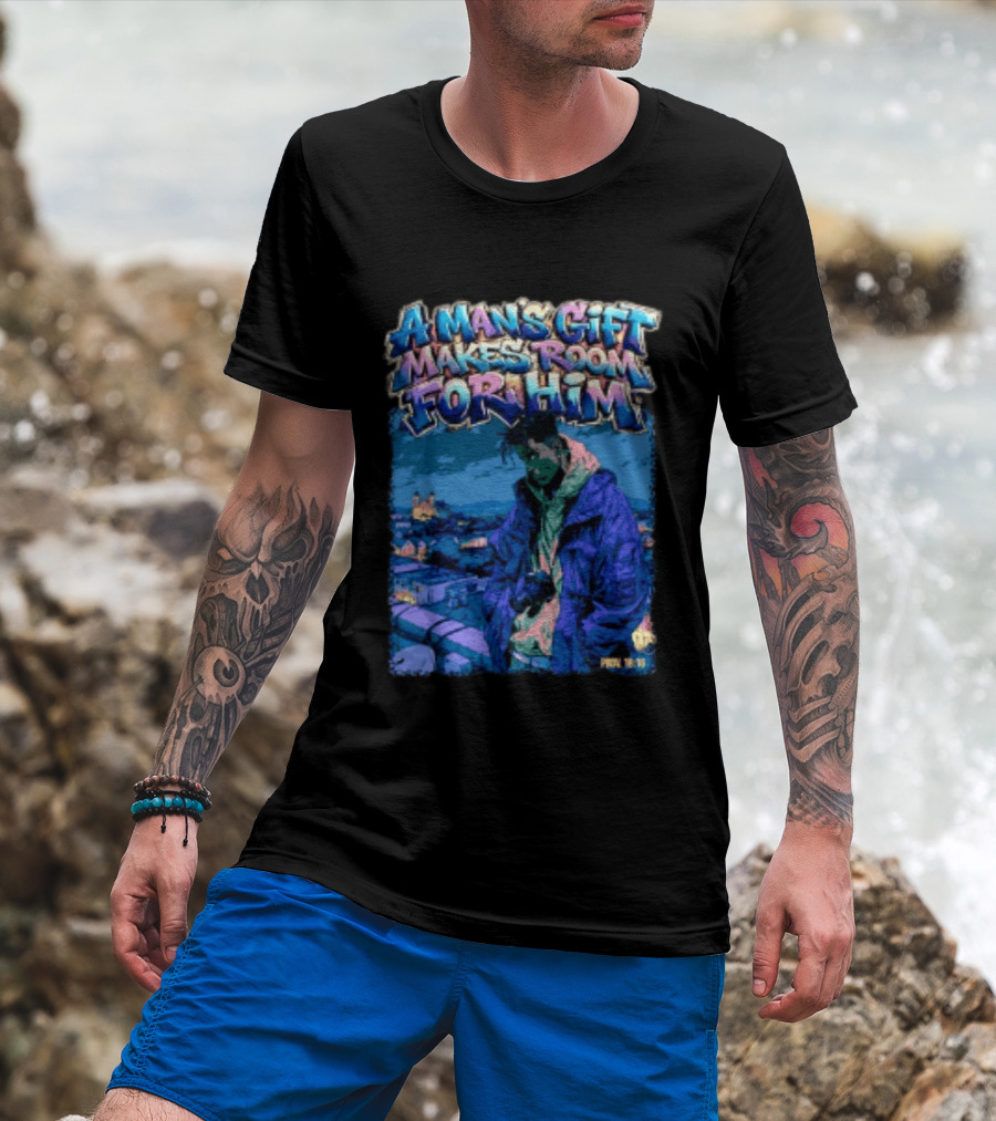 A Man's Gift Makes Room For Him Prov 18 16 Urban Streetwear T-Shirt