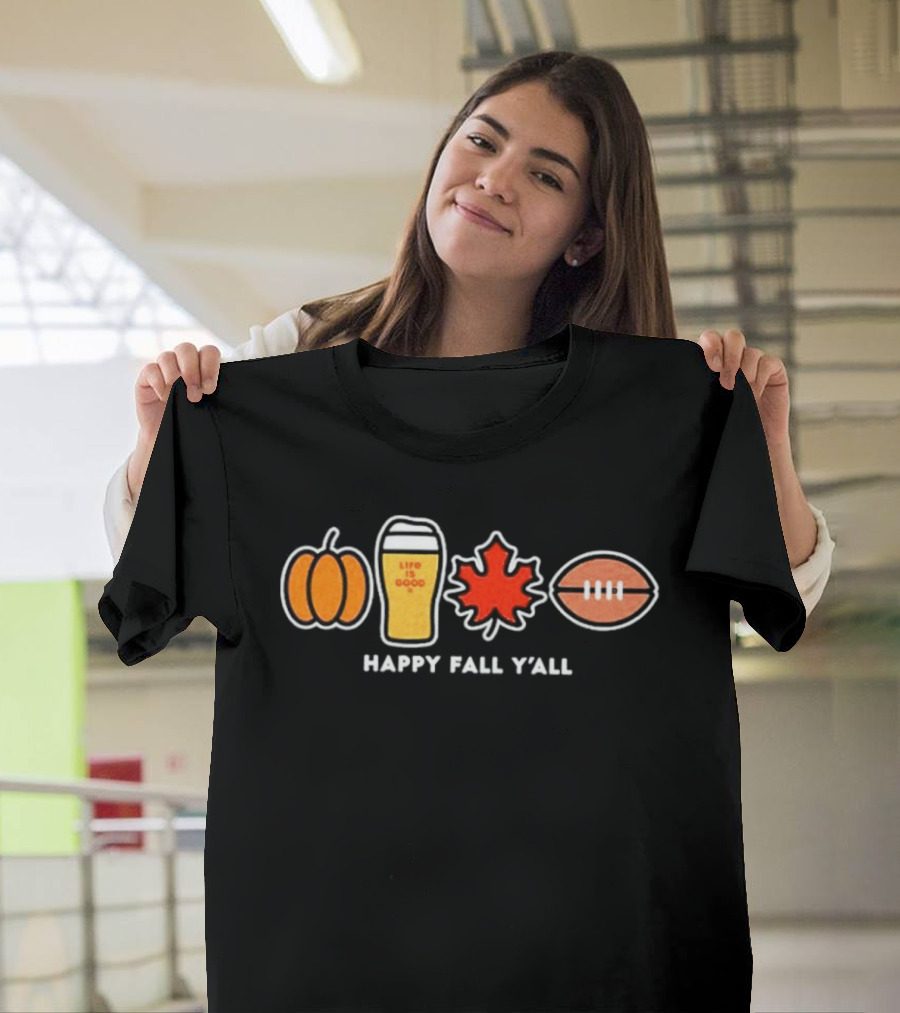 Pumpkin Life Is Good Beer Leaf Football Happy Fall Y'all Autumn Season T-Shirt