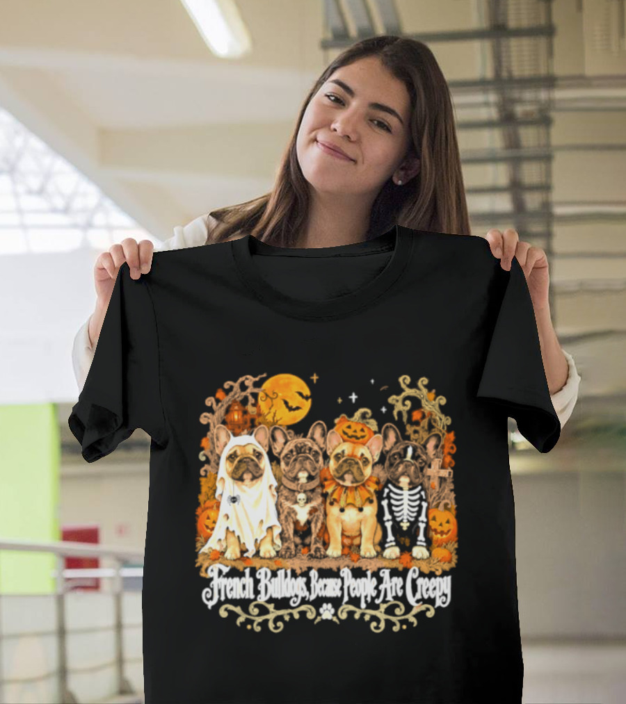 French Bulldogs People Are Creepy Halloween Pumpkin Skeleton Ghost T-Shirt