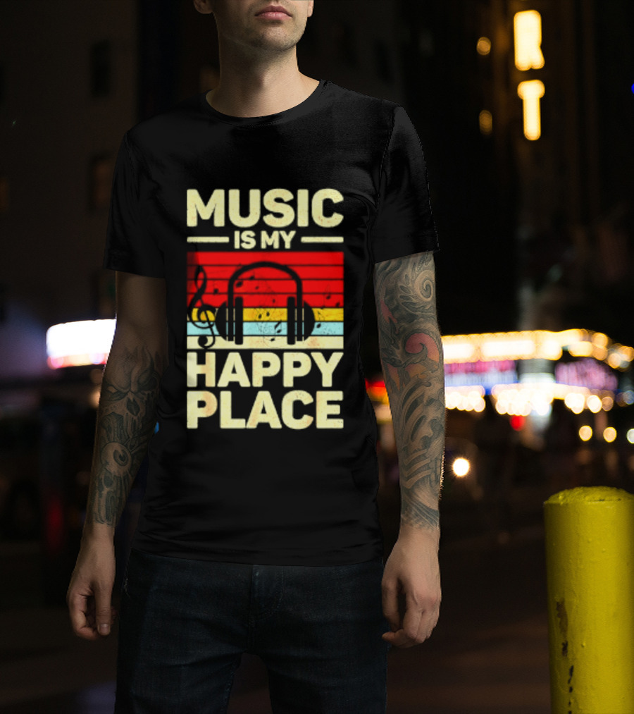 Music Is My Happy Place Headphones EDM Vibes T-Shirt