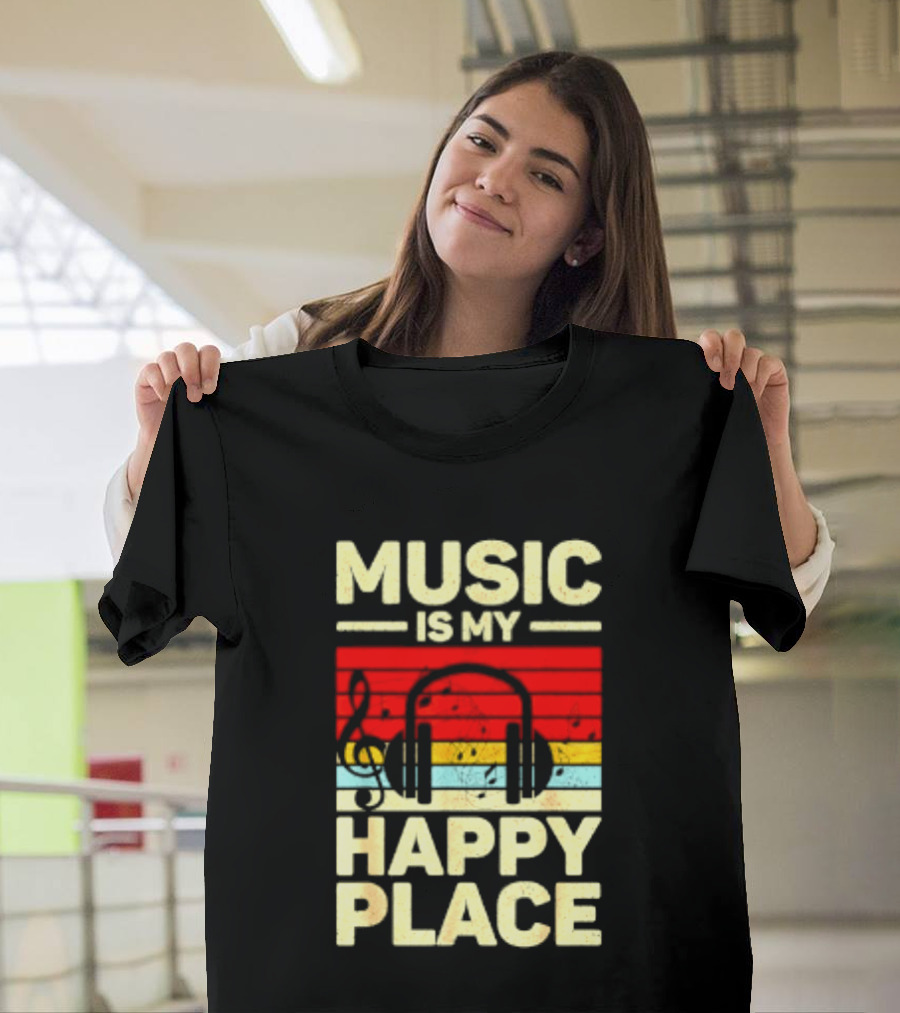 Music Is My Happy Place Headphones EDM Vibes T-Shirt