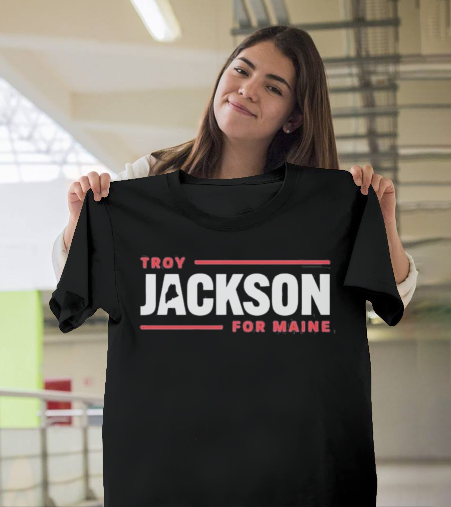 Troy Jackson For Maine 2026 T-Shirt