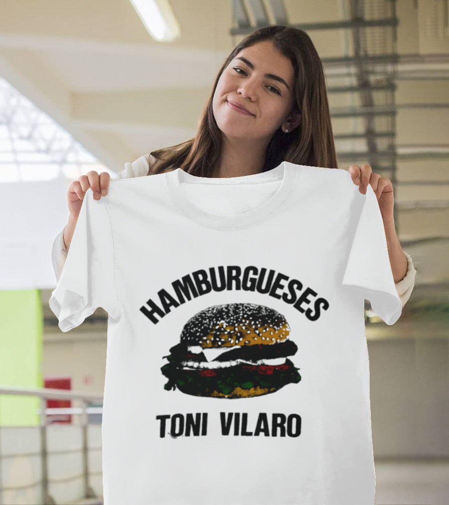 Hamburgueses Toni Vilaro Burger Food T-Shirt