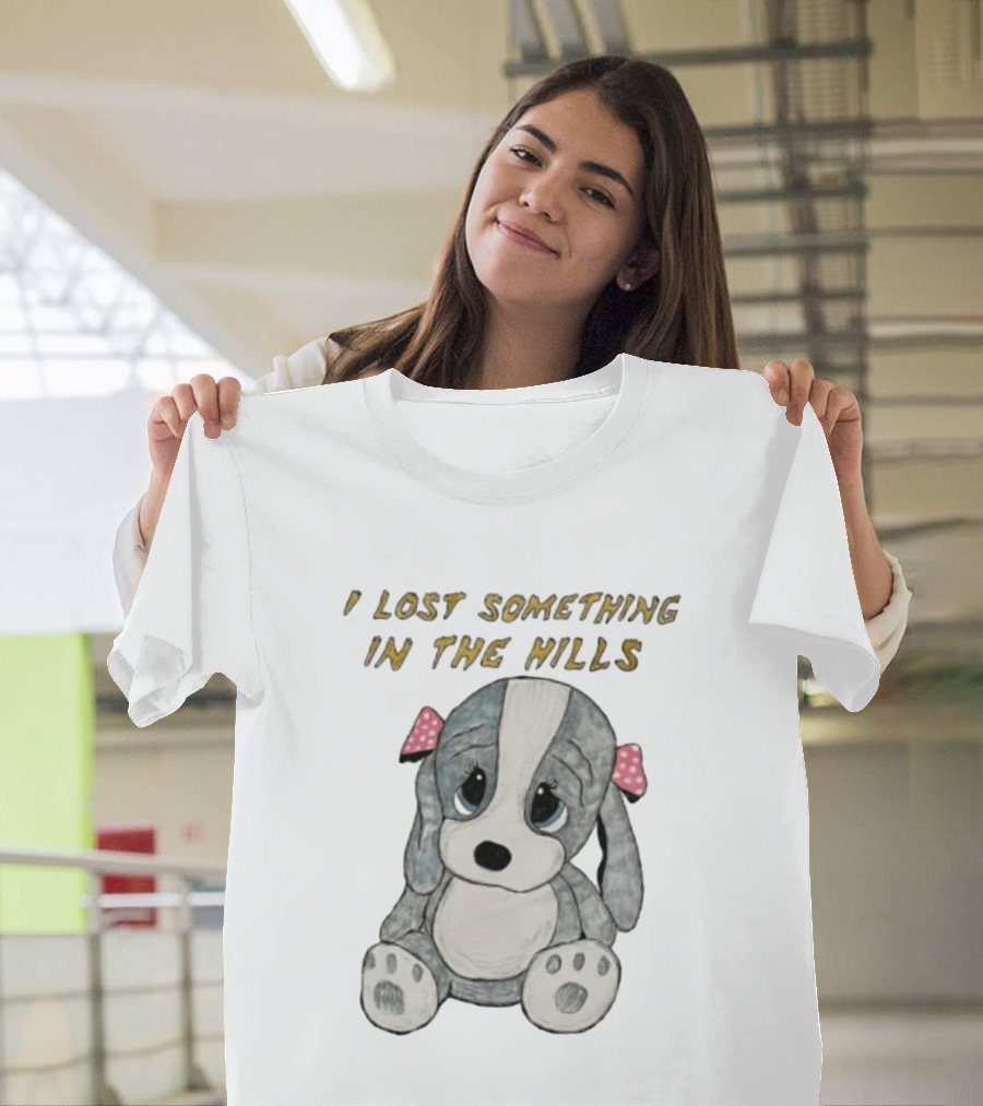 I Lost Something In The Hills Sad Puppy Adorable T-Shirt