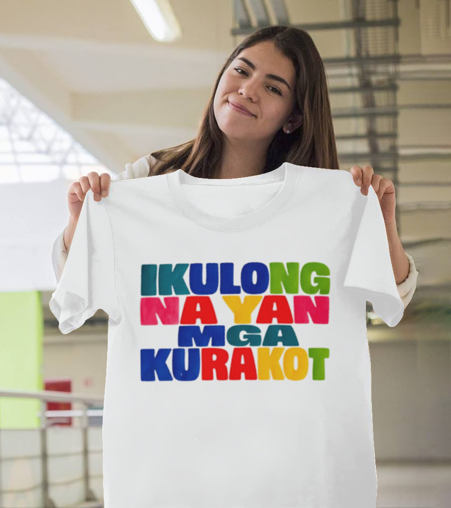 Ikulong Na Yan Mga Kurakot Colorful Block Letter T-Shirt