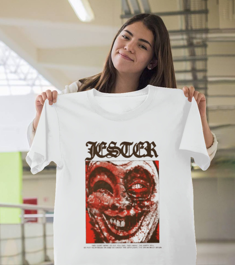 Jester Creepy Clown Help They Want The Happy You T-Shirt