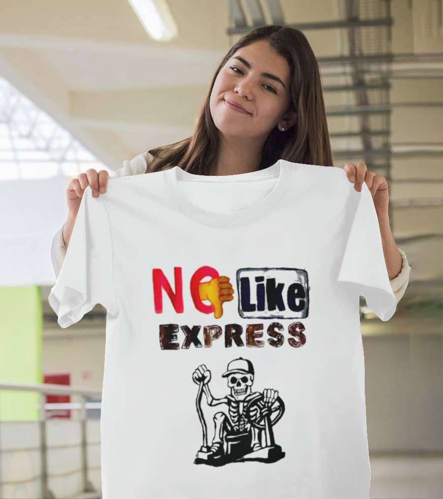 NO Like Express Skeleton Thumbs Down T-Shirt