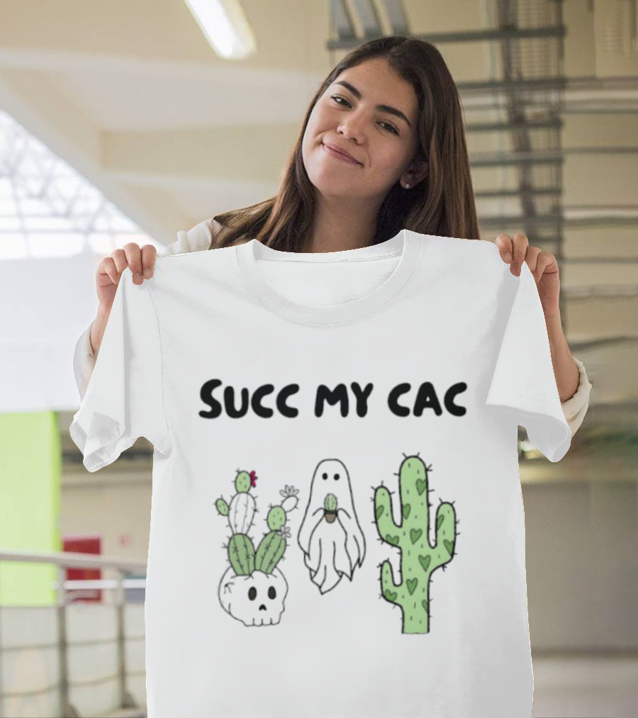 Succ My Cac Cactus Ghost Skull Succulent Humorous T-Shirt