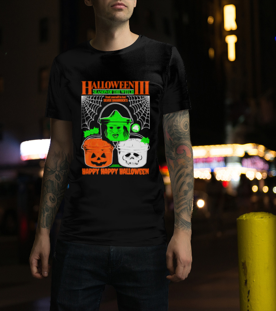 Halloween III Season Of The Witch Silver Shamrock Pumpkin Skull Witch Buckets Happy Happy Halloween T-Shirt