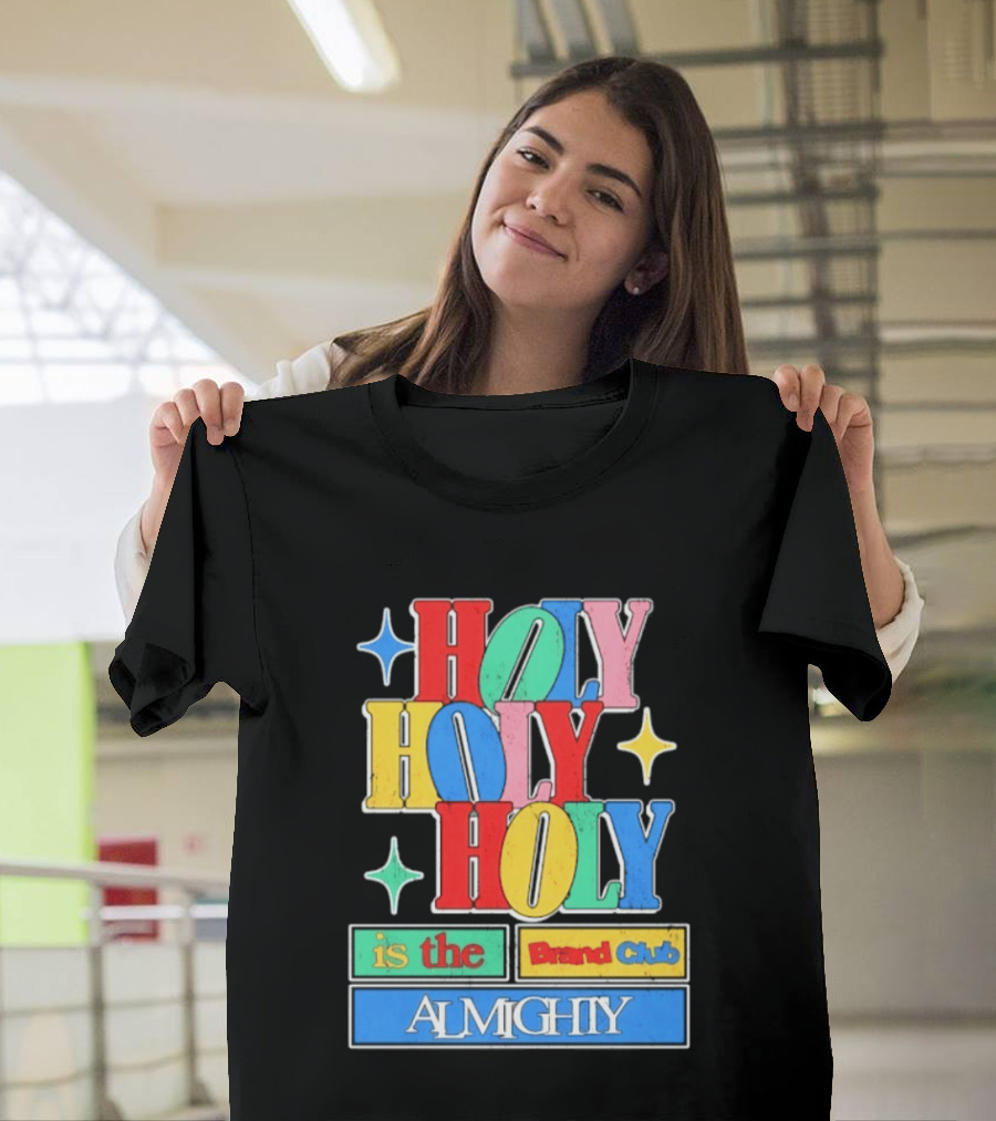 HOLY HOLY HOLY Is The Brand Club Almighty Colorful T-Shirt