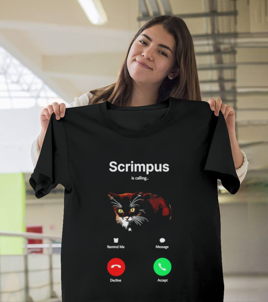 Scrimpus Is Calling Cat Phone Call Meme Humor Reject Accept T-Shirt