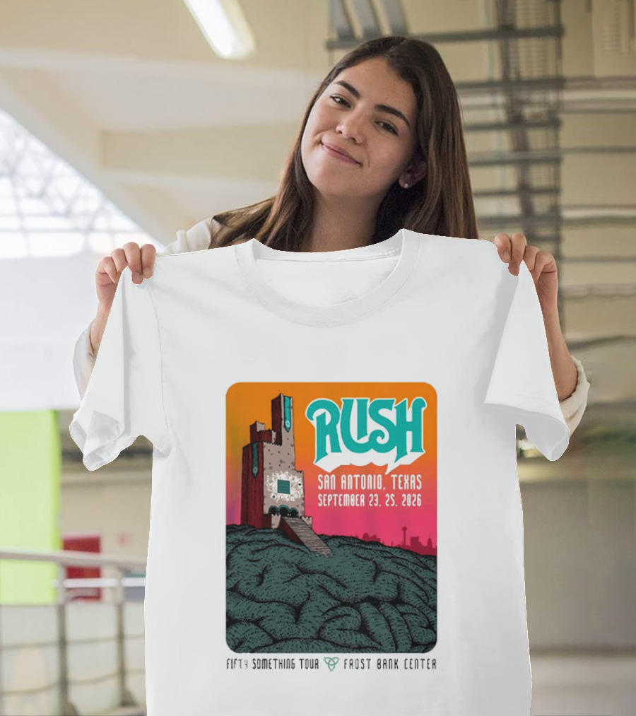 Rush Fifty Something Tour 2026 San Antonio Texas September 23 25 Frost Bank Center T-Shirt