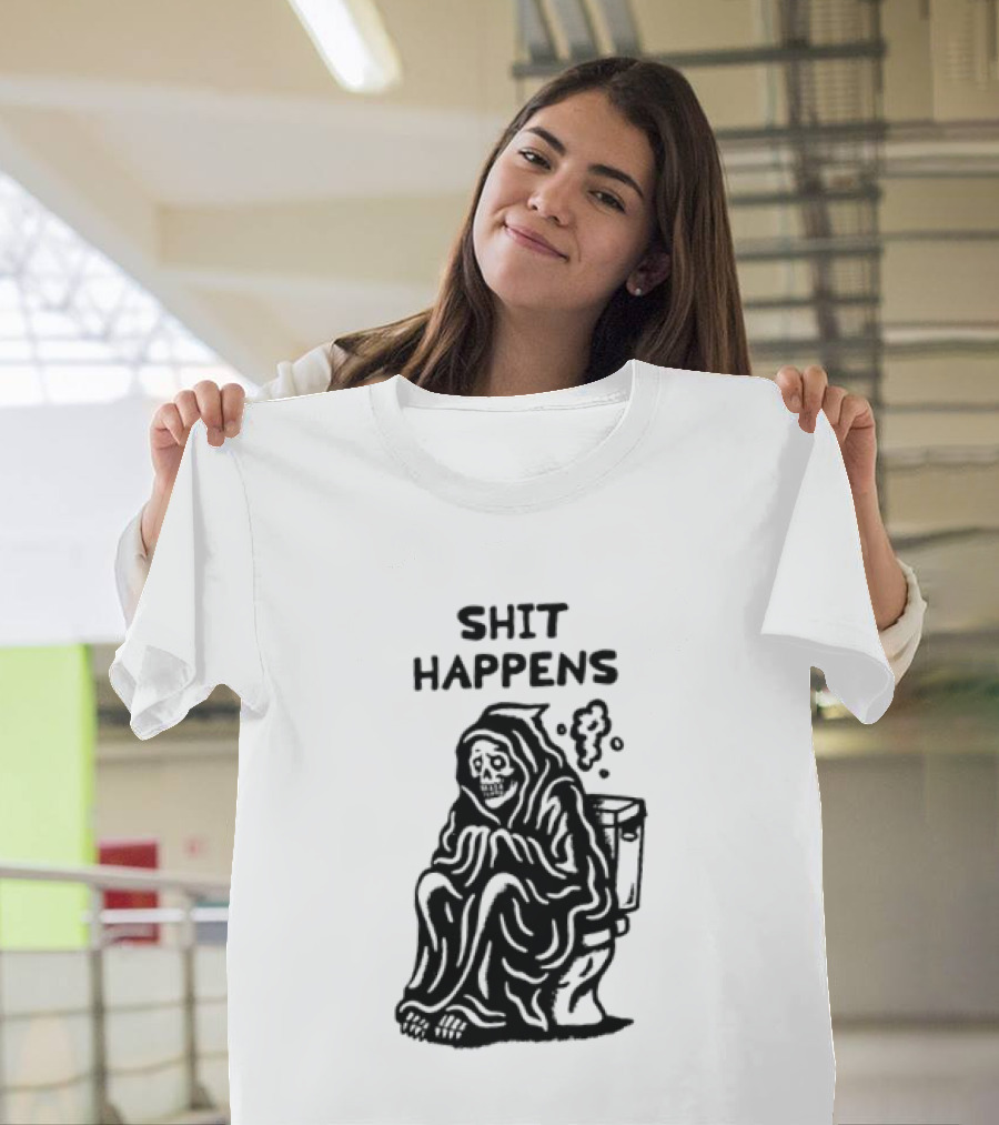Shit Happens Grim Reaper Skeleton On Toilet T-Shirt