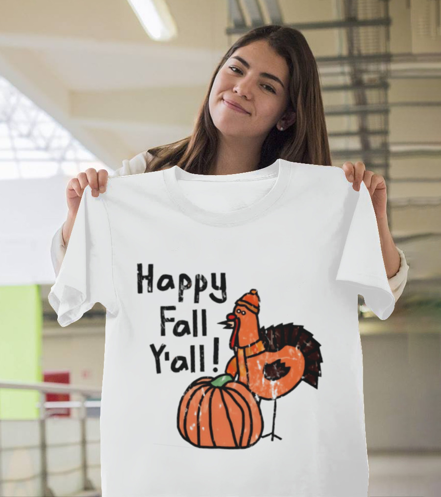 Happy Fall Y'all Turkey Pumpkin Thanksgiving Fun T-Shirt