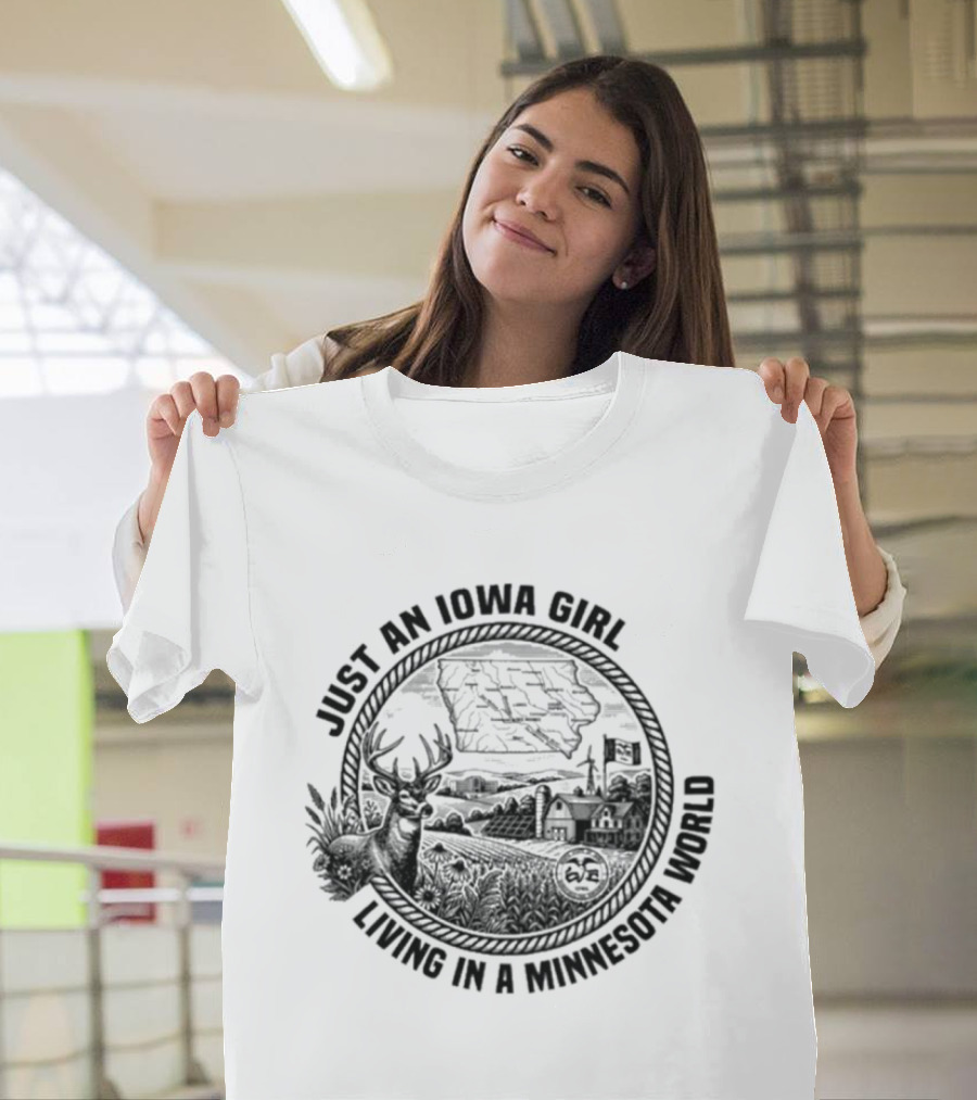 Just An Iowa Girl Living In A Minnesota World Nature Moose Cabin Scene T-Shirt