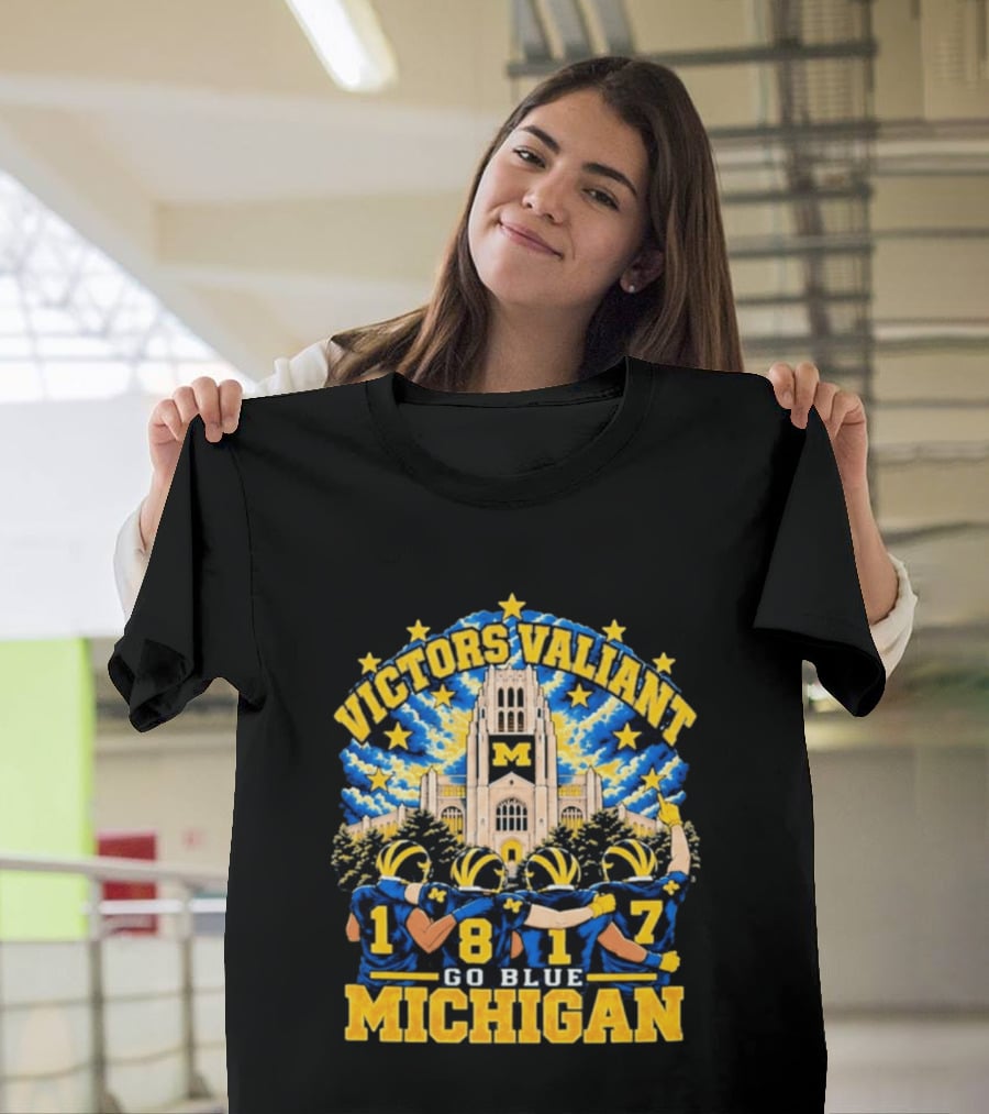 Victors Valiant Michigan 1817 Go Blue University Team Spirit T-Shirt