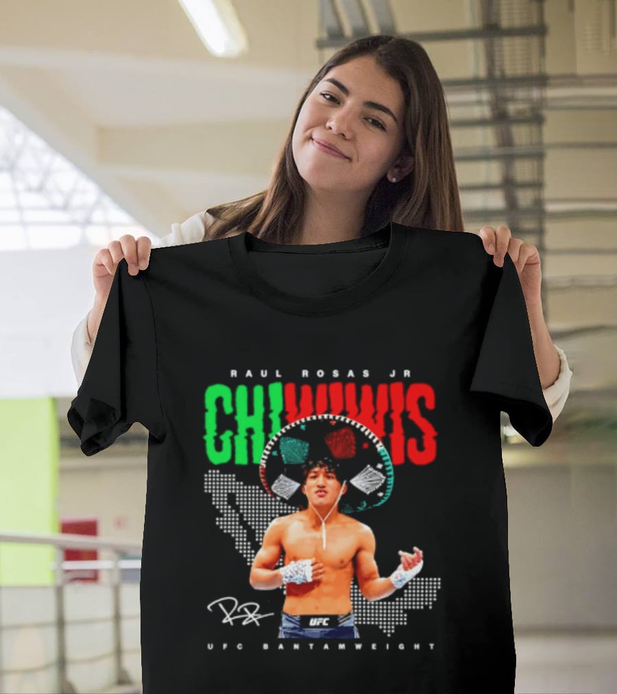 Raúl Rosas Jr Chiwiwis UFC Bantamweight Signature Mexican Flag T-Shirt