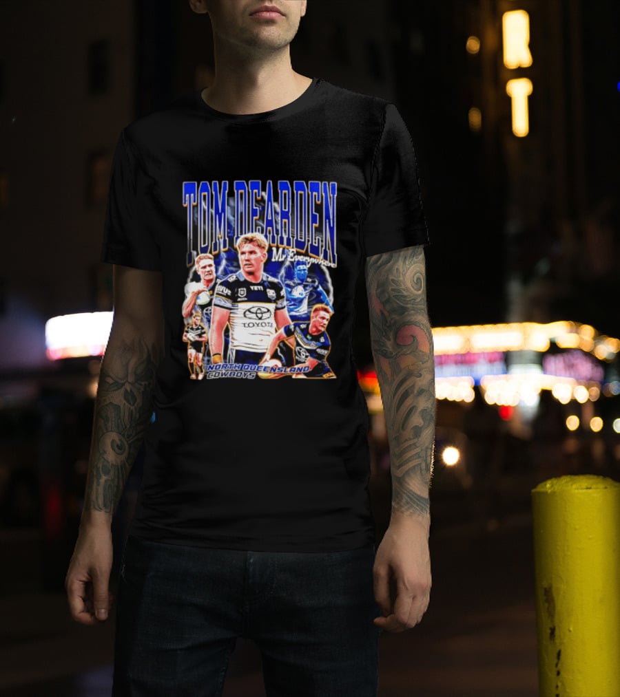 Tom Dearden Mr Everywhere North Queensland Cowboys Toyota NRL Player T-Shirt