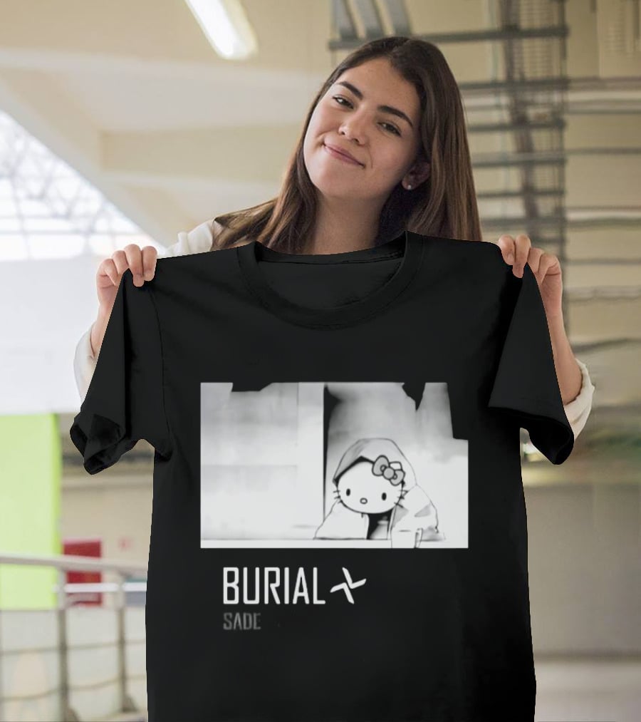 Burial Hello Kitty Sade Electronic Dubstep Cartoon T-Shirt