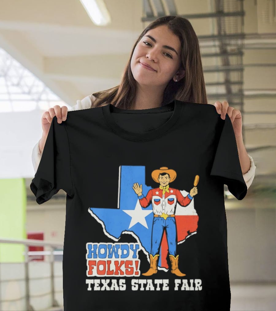 Howdy Folks Texas State Fair Cowboy Map Texan Flag T-Shirt