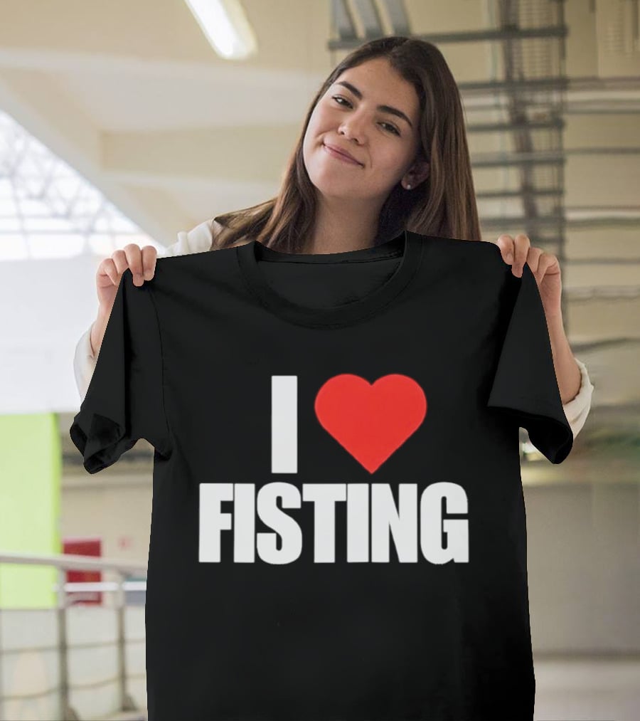 I Heart Fisting Text With Red Heart T-Shirt
