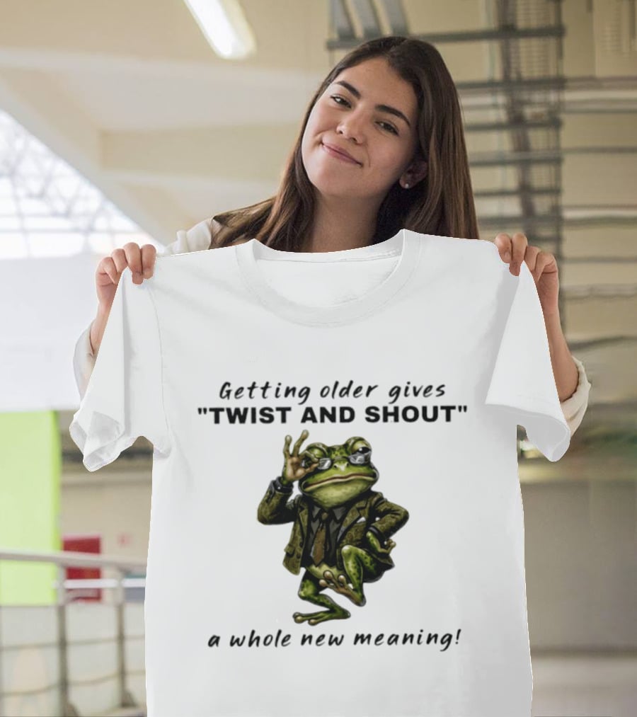 Getting Older Gives Twist And Shout Frog In Suit With Whole New Meaning T-Shirt