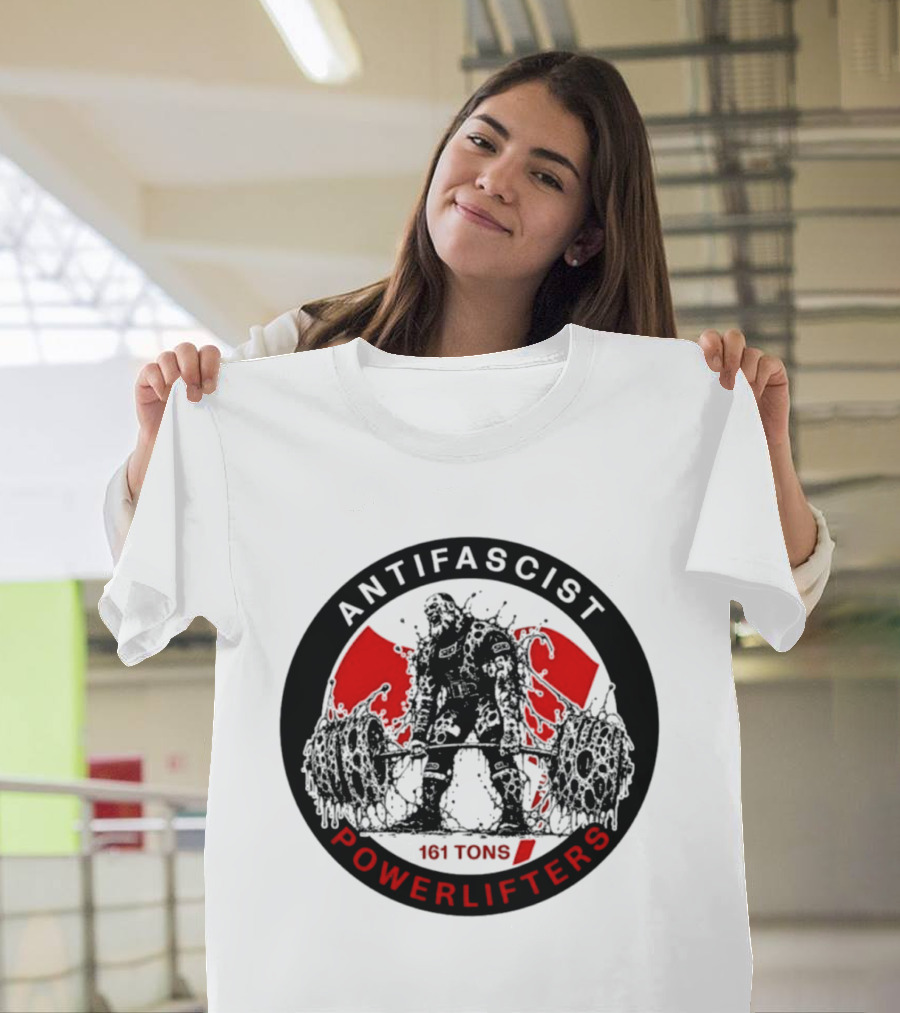 Antifascist Powerlifters 161 Tons Strength T-Shirt