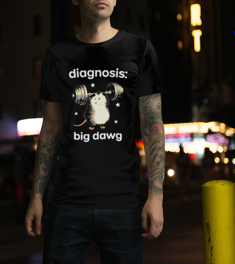 Diagnosis Big Dawg Opossum Weightlifting Stars T-Shirt