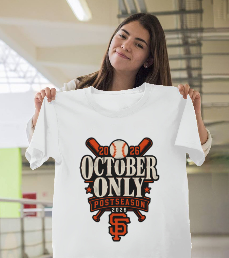 San Francisco Giants October Only 2026 MLB Postseason T-Shirt