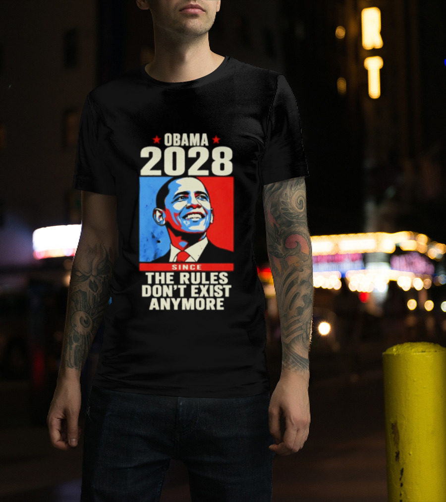 Obama 2028 Since The Rules Don't Exist Anymore Iconic Red And Blue T-Shirt