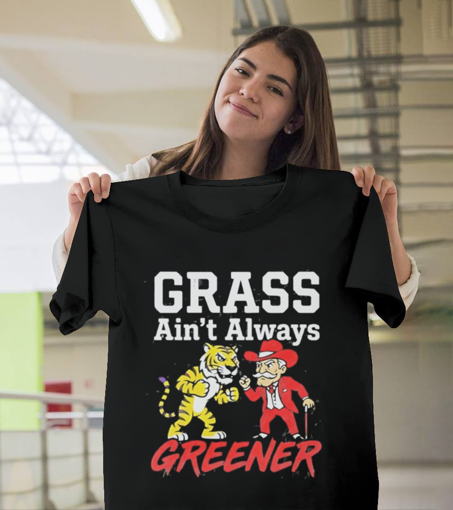 Ole Miss Rebels Vs LSU Tigers Grass Ain't Always Greener Showdown T-Shirt