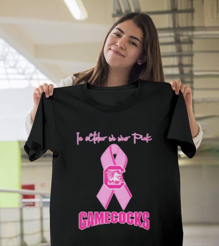 In October We Wear Pink Gamecocks Breast Cancer Awareness South Carolina NCAA Football T-Shirt