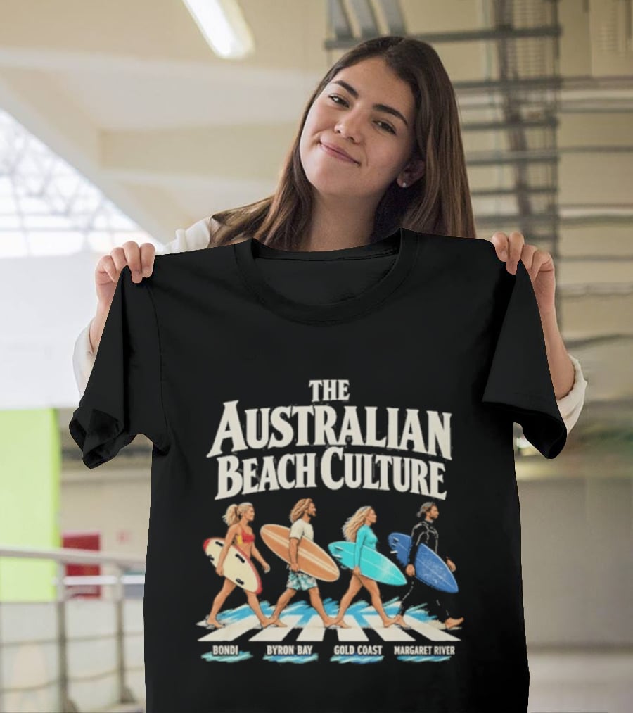 Australian Beach Culture Abbey Road Surfing Bondi Byron Bay Gold Coast Margaret River T-Shirt